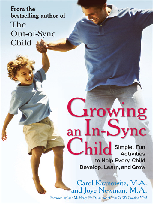 Title details for Growing an In-Sync Child by Carol Stock Kranowitz - Available